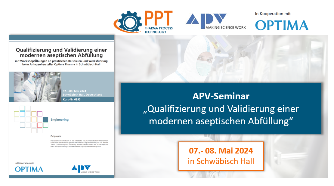 Qualifizierung und Validierung einer modernen aseptischen Abfüllung