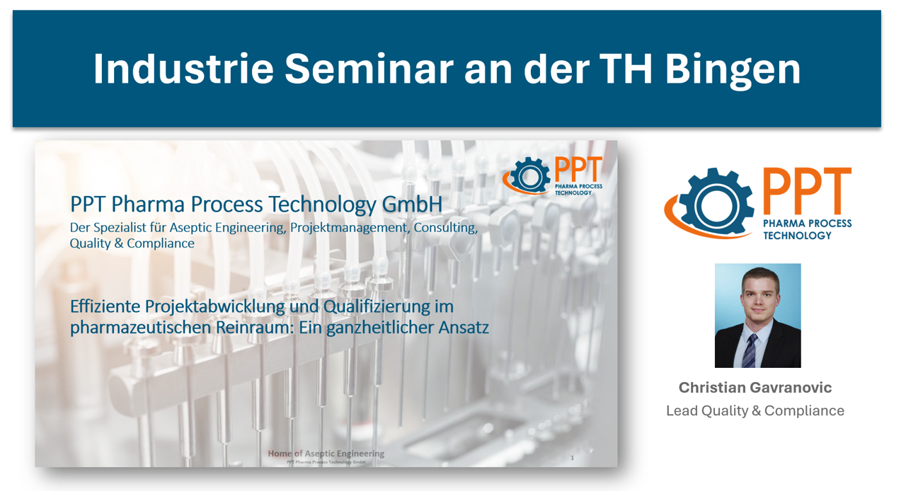Industrie Seminar „Effiziente Projektabwicklung und Qualifizierung im pharmazeutischen Reinraum“ an der TH Bingen