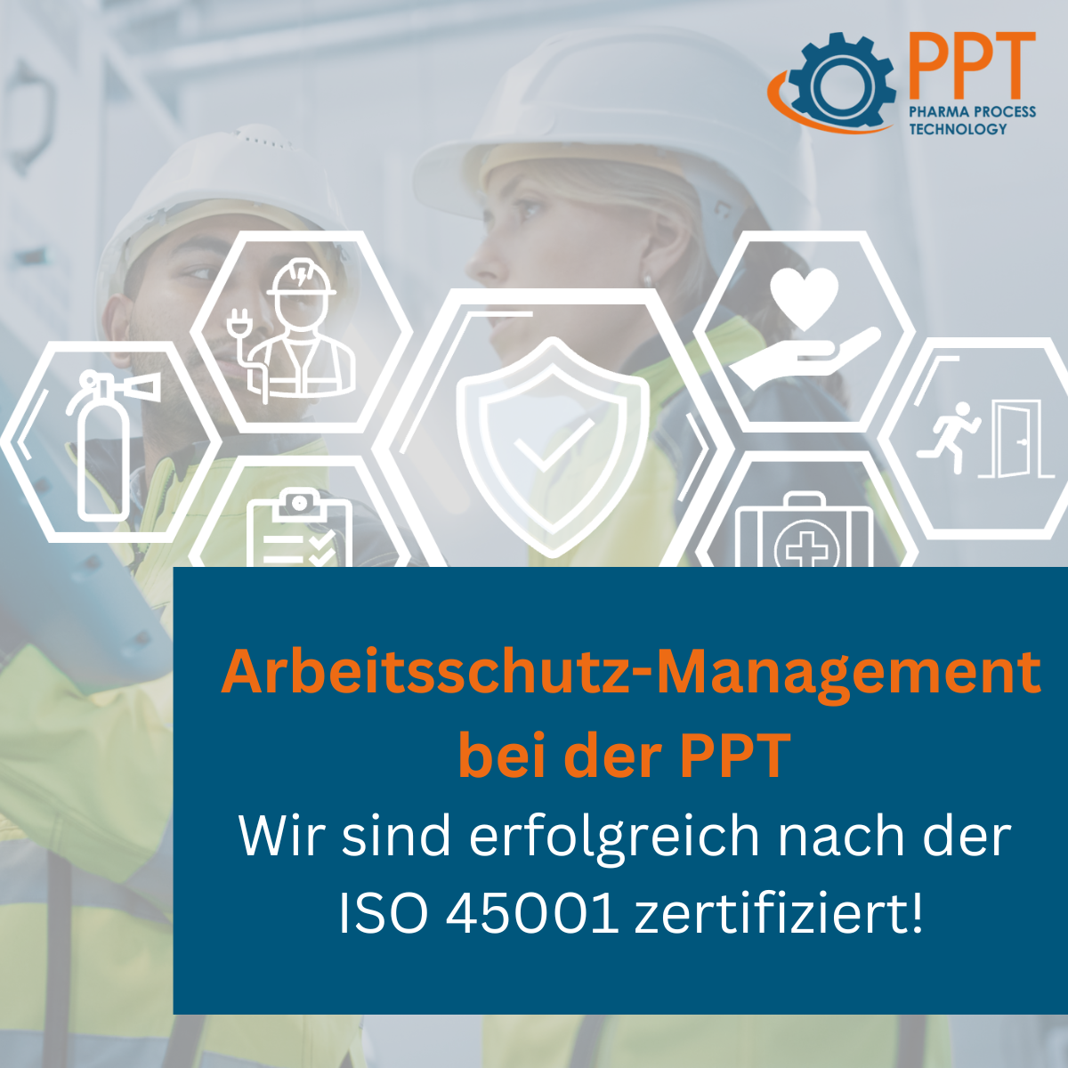 PPT ist erfolgreich ISO 45001 zertifiziert!