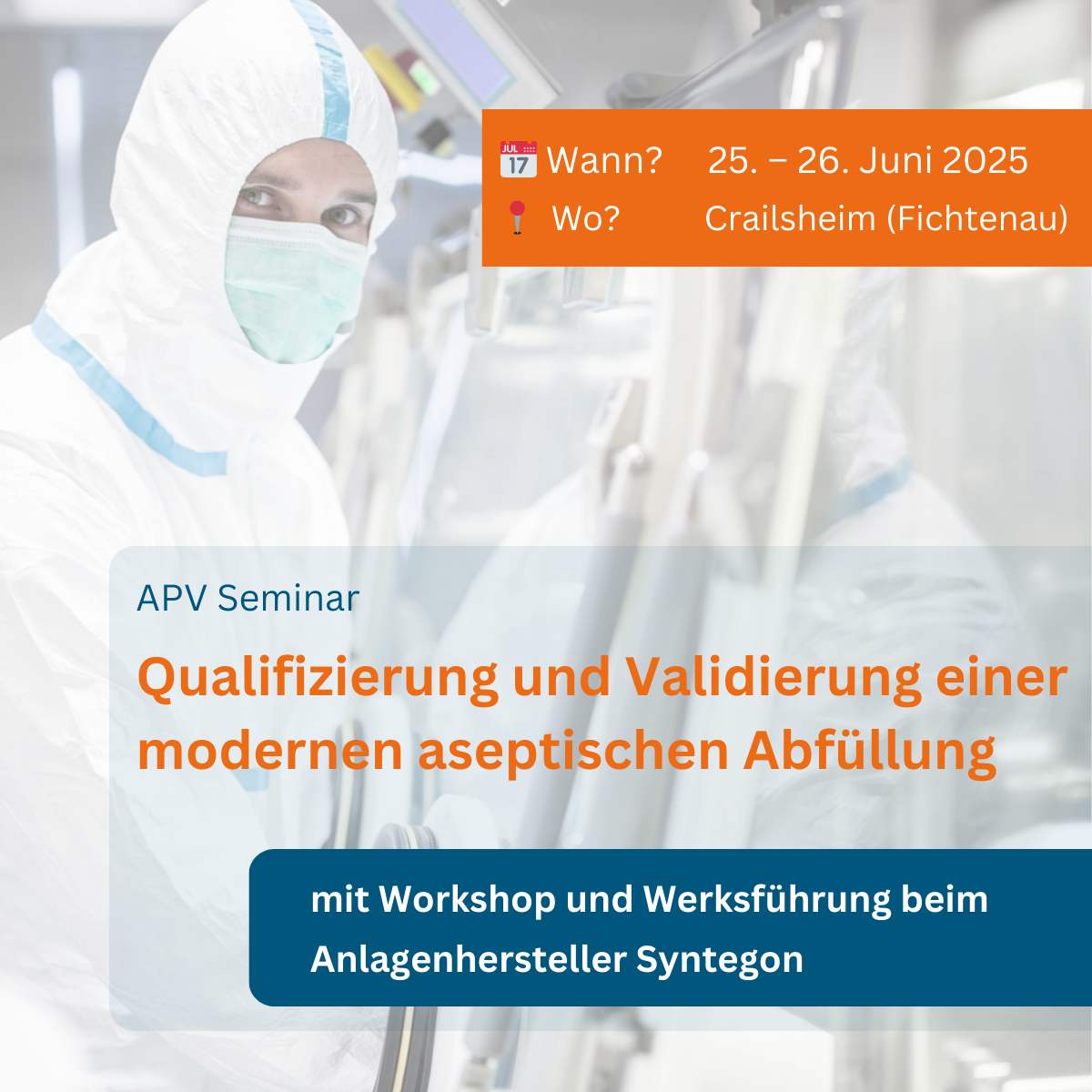 Seminar „Qualifizierung und Validierung einer modernen aseptischen Abfüllung“